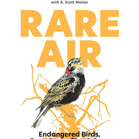 Rare Air: Endangered Birds, Bats, Butterflies & Bees