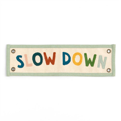 Slow Down Banner