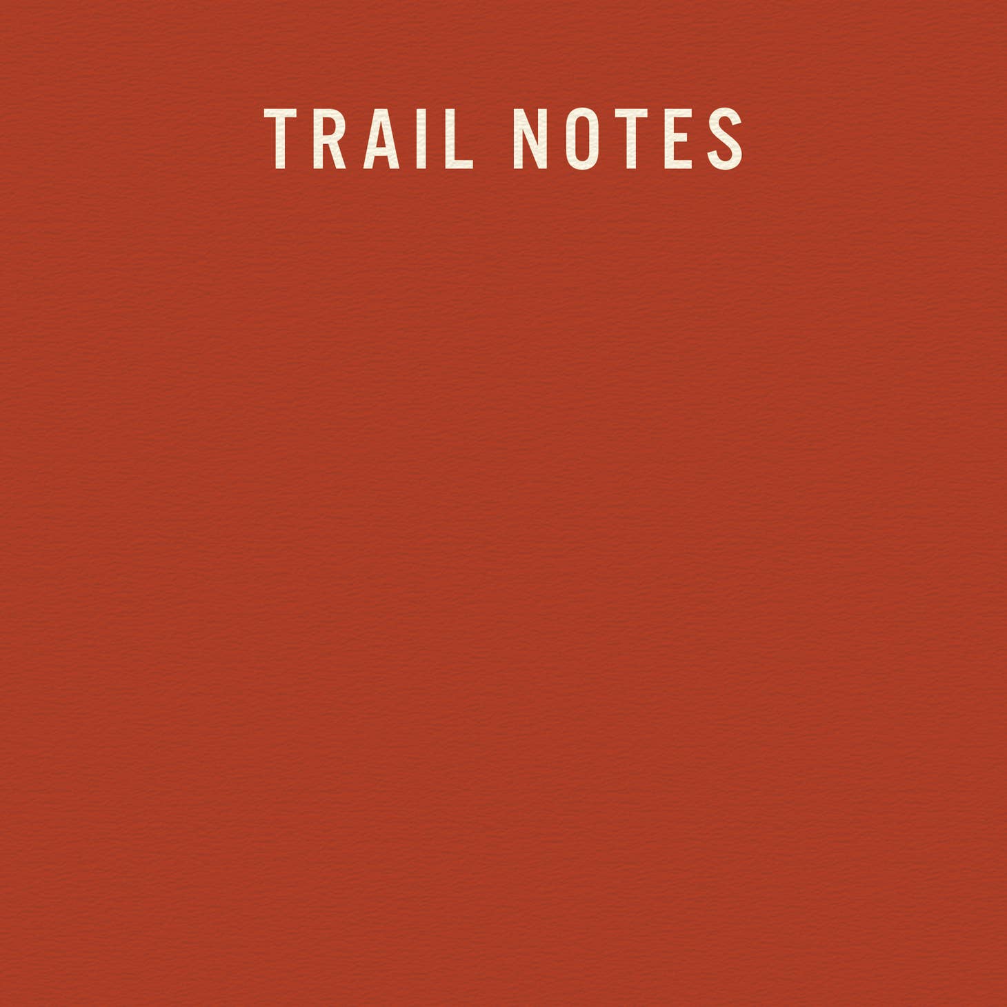 Trail Notes Journal