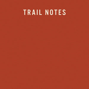 Trail Notes Journal