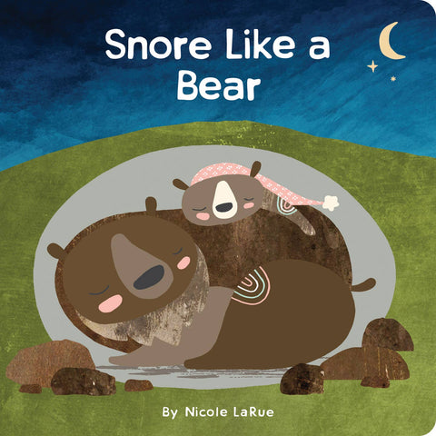 Snore Like A Bear - Board Book