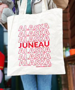 Have A Nice Day Juneau Small Tote